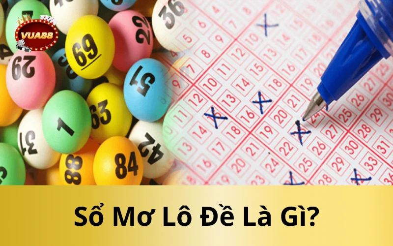 Sổ Mơ Lô Đề Là Gì?